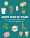 Zero Waste Year: Weekly and Monthly Planner and Journal; Useful Tips and Tricks on living a plastic free, sustainable, eco-friendly lifestyle. Great as a Gift for your Eco-Conscious Friend - SHOP NO2CO2